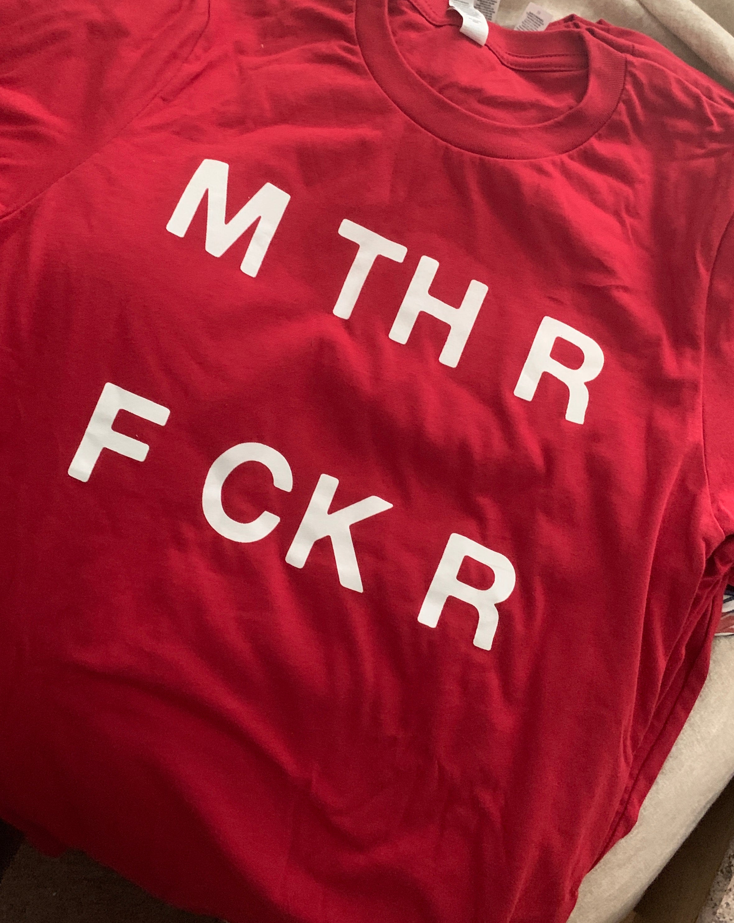 MTHR FCKR TEE